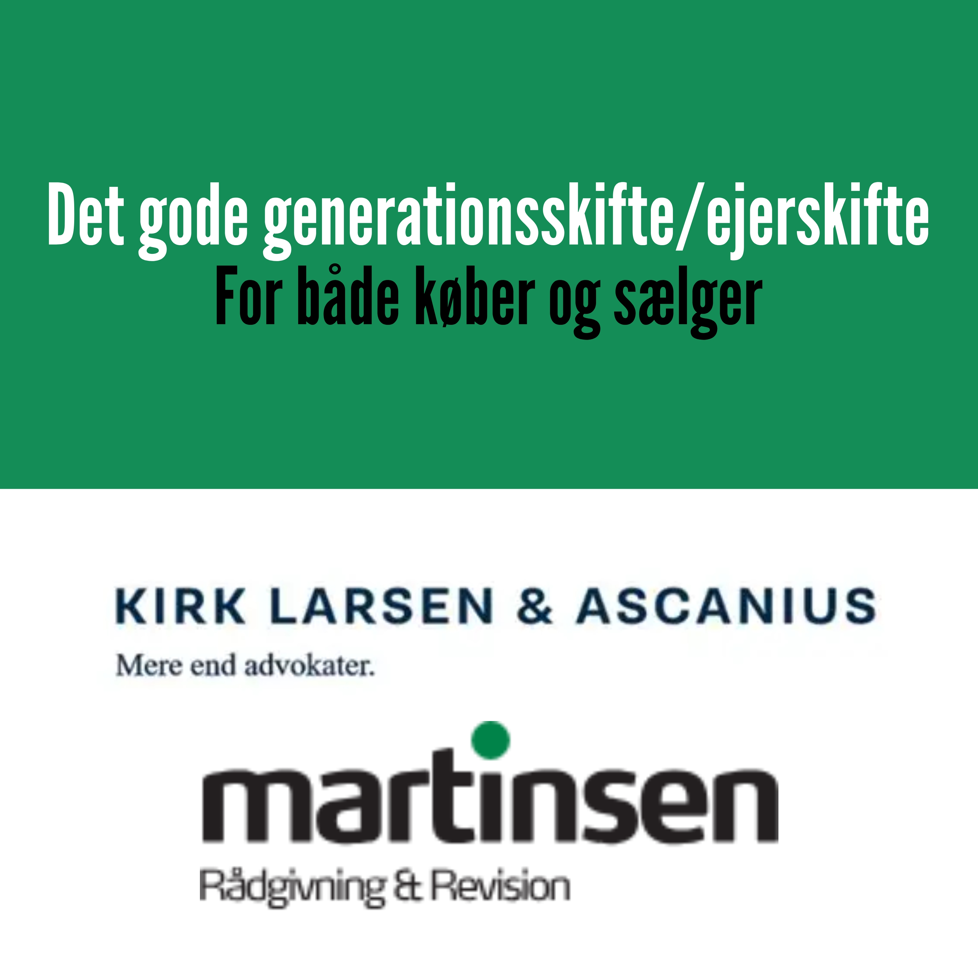 Det gode ejerskifte/generationsskifte