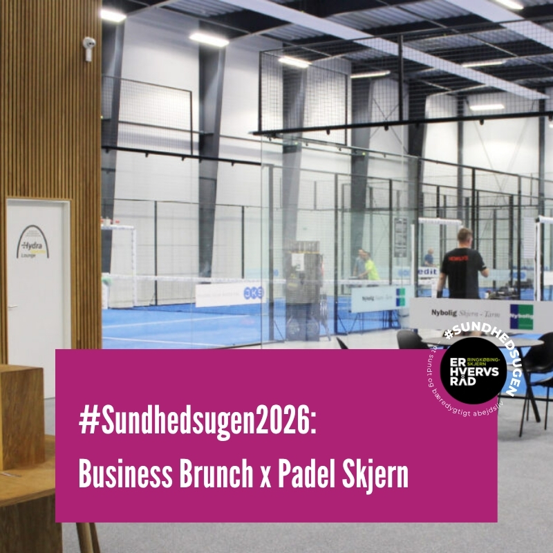 #Sundhedsugen2026: Business Brunch x Padel Skjern