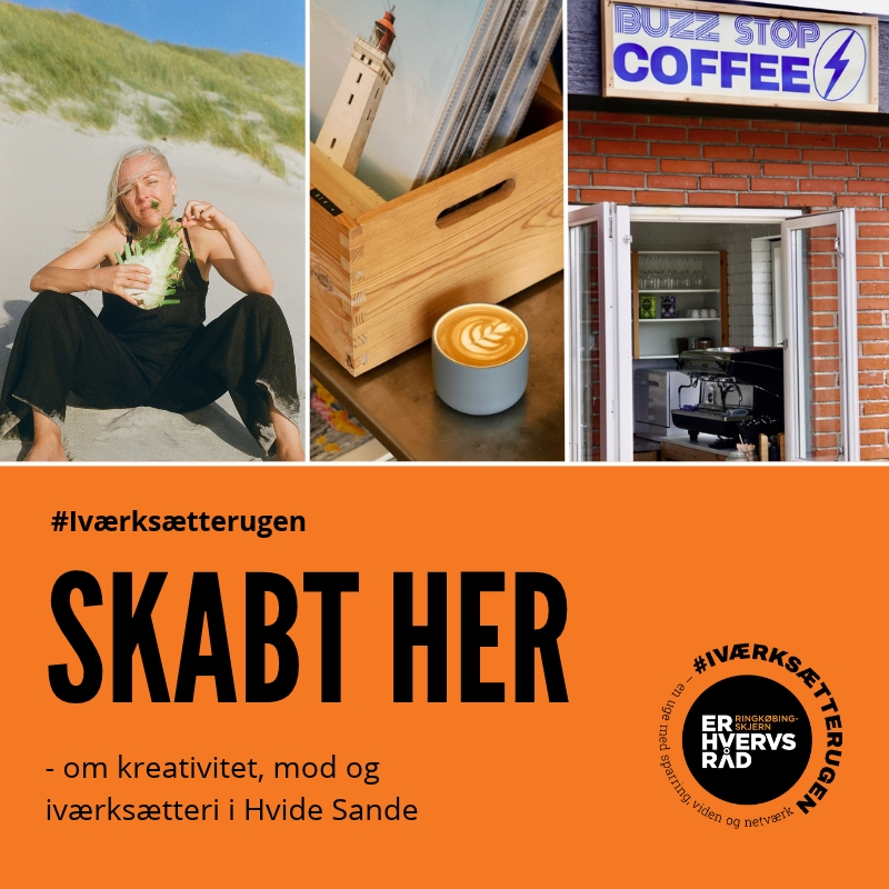 #Iværksætterugen2026: SKABT HER - om kreativitet, mod og iværksætteri i Hvide Sande
